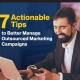 7-Actionable-Tips-to-Better-Manage-Outsourced-Marketing-Campaigns