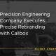 Client story image with text "Precision Engineering Company Executes Precise Rebranding with Callbox"