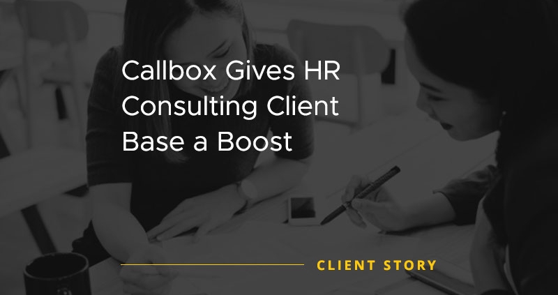 Callbox Gives HR Consulting Client Base a Boost [CASE STUDY]