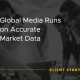 Global Media Runs On Accurate Market Data [CASE STUDY]