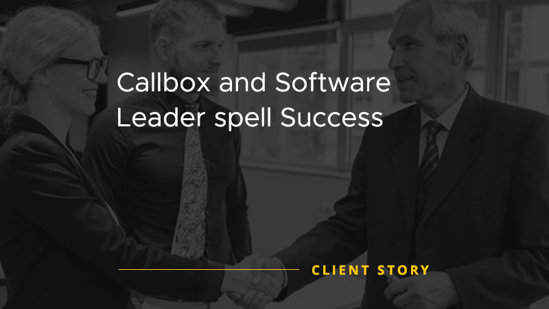 Callbox and Software Leader Spell Success [CASE STUDY]