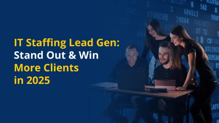How to Standout with IT Staffing Lead Generation