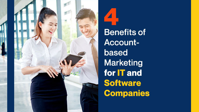 4-Benefits-of-Account-based-Marketing-for-IT-and-Software-Companies