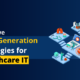 6 Effective Lead Generation Strategies for Healthcare IT