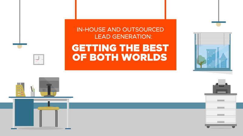 In-house_and_Outsourced_Lead_Generation_Getting_the_Best_of_Both_Worlds