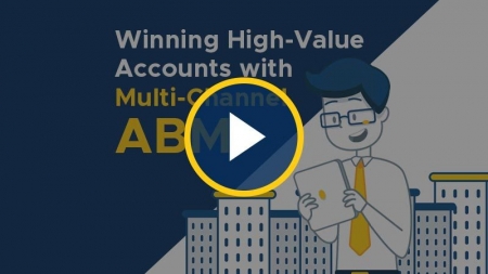 Winning High-Value Accounts with Multi-Channel ABM