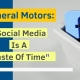 General-Motors-Social-Media-Is-A-Waste-Of-Time