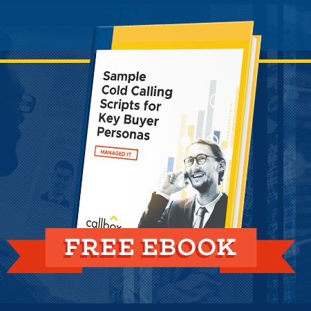 Sample Cold Calling Scripts for Key Buyer Personas in Managed IT (Featured Image)