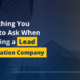 Everything You Need to Ask When Choosing a Lead Generation Company