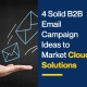 4 Solid B2B Email Campaign Ideas to Market Cloud Solutions (Featured Image)