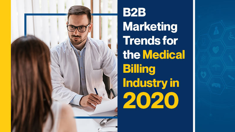 B2B Marketing Trends for the Medical Billing Industry in 2020 (featured image)
