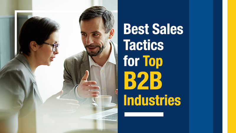 Best Sales Tactics for Top B2B Industries (Featured Image)