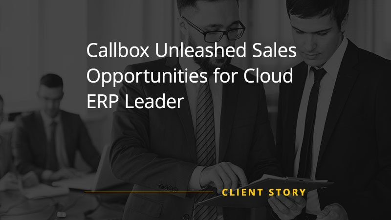 Callbox Unleashed Sales Opportunities for Cloud ERP Leader (Featured Image)