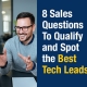 8 Sales Questions To Qualify and Spot the Best Tech Leads (Featured Image)