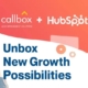 Callbox + HubSpot: Unbox New Growth Possibilities