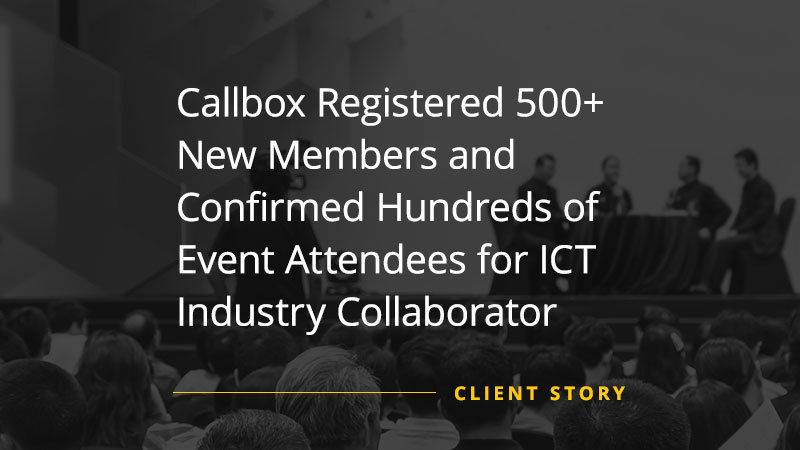 CS_IT_Callbox-Registered-500-Plus-New-Members-and-Confirmed-Hundreds-of-Event-Attendees-for-ICT-Industry-Collaborator