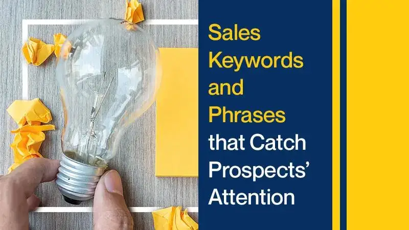 Sales Keywords and Phrases That Catch Prospects' Attention