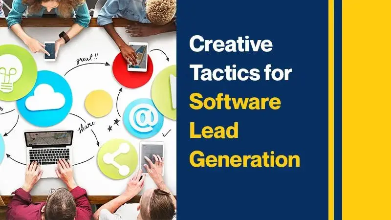 Creative Tactics for Software Lead Generation (Featured Image)
