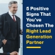 5 Positive Signs That You've Chosen The Right Lead Generation Partner