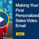 Making Your First Personalized Sales Video Email