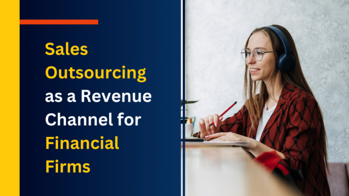 Sales Outsourcing as a Revenue Channel for Financial Firms