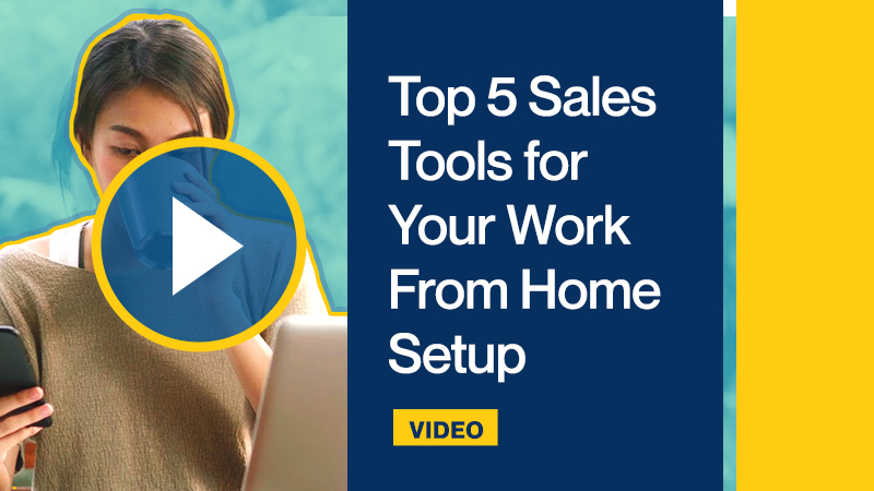 Top 5 Sales Tools for Your Work From Home Setup