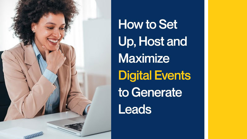 How-to-Set-Up-Host-and-Maximize-Digital-Events-to-Generate-Leads