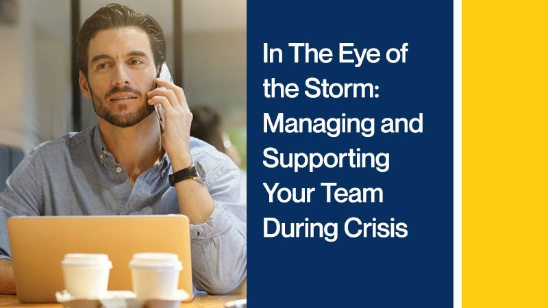 Callbox blog image for In The Eye of the Storm: Managing and Supporting your Team During Crisis