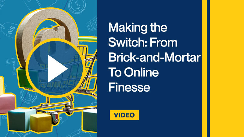 Making-the-Switch-From-Brick-and-Mortar-To-Online-Finesse