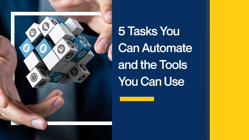 5-Tasks-You-Can-Automate-and-the-Tools-You-Can-Use