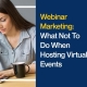 Webinar-Marketing-What-Not-To-Do-When-Hosting-Virtual-Events