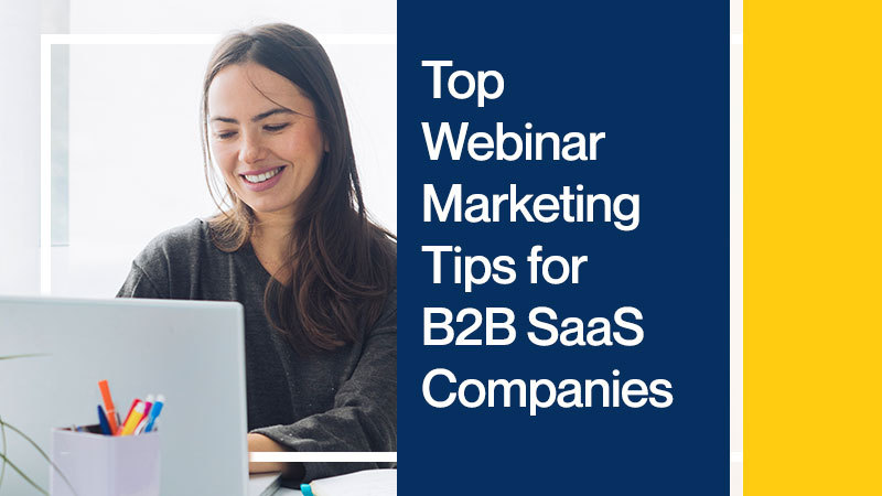 Top-Webinar-Marketing-Tips-for-B2B-SaaS-Companies