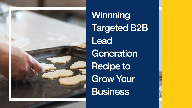 Winnning-Targeted-B2B-Lead-Generation-Recipe-to-Grow-Your-Busin