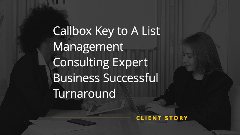 CS_OTH_Callbox-Key-to-A-List-Management-Consulting-Expert-Business-Successful-Turnaround