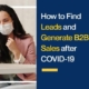 How to Find Leads and Generate B2B Sales after COVID-19
