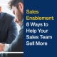 Sales-Enablement-8-Ways-to-Help-Your-Sales-Team-Sell-More
