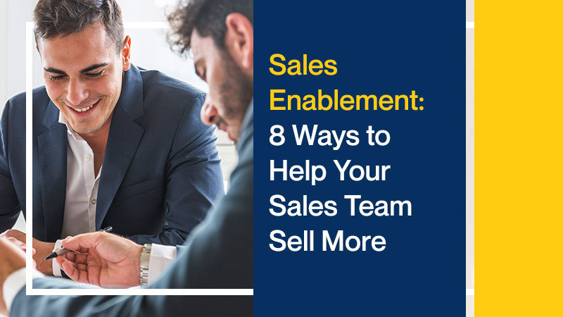 Sales-Enablement-8-Ways-to-Help-Your-Sales-Team-Sell-More