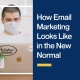 How-Email-Marketing-Looks-Like-in-the-New-Normal