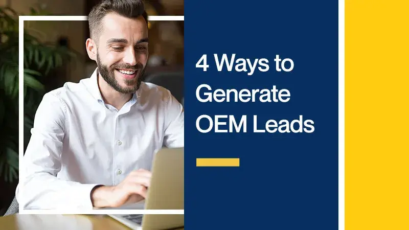 4 Ways to Generate OEM Leads
