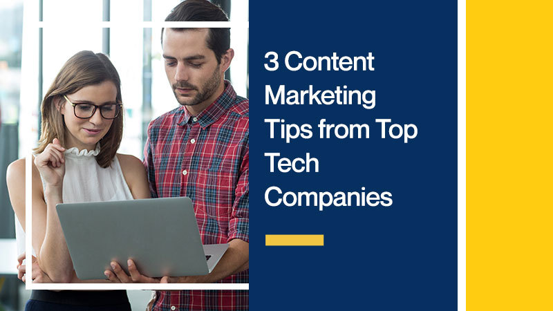 3-Content-Marketing-Tips-from-Top-Tech-Companies