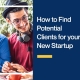 How-to-Find-Potential-Clients-for-your-New-Startup