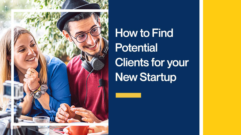 How-to-Find-Potential-Clients-for-your-New-Startup