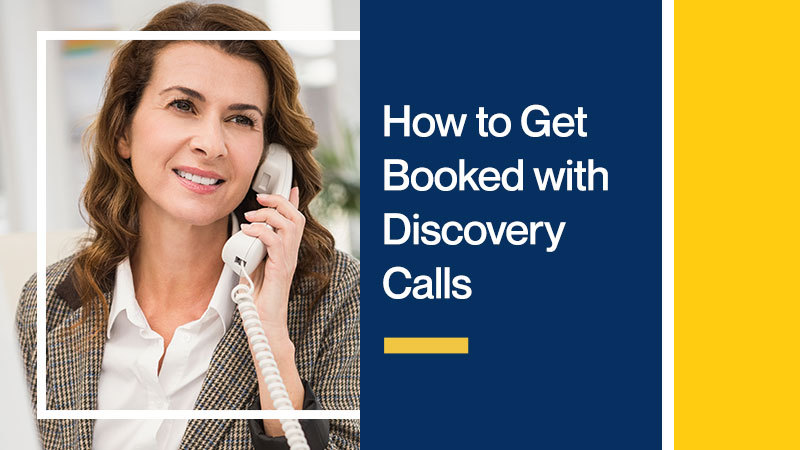 How-to-Get-Booked-with-Discovery-Calls