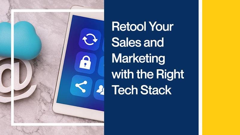 Retool-Your-Sales-and-Marketing-with-the-Right-Tech-Stack
