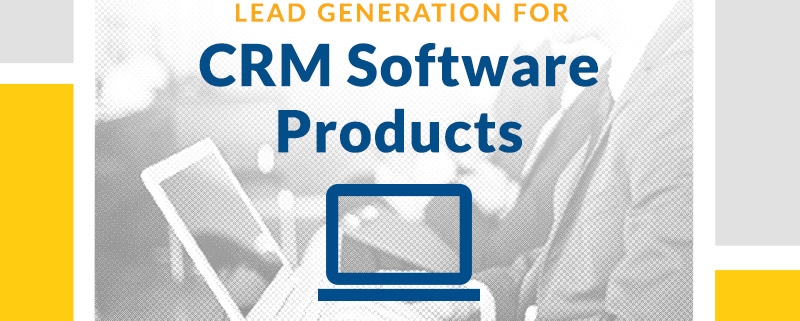 Lead Generation for CRM Software Products