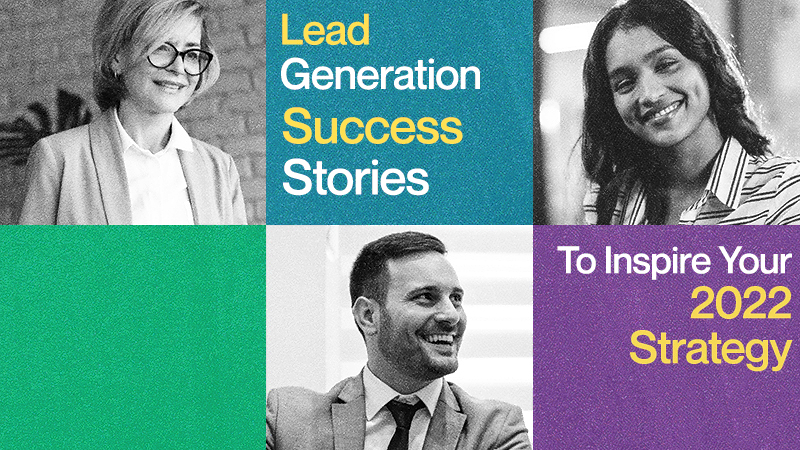 Lead-Generation-Success-Stories-to-Inspire-your-2022