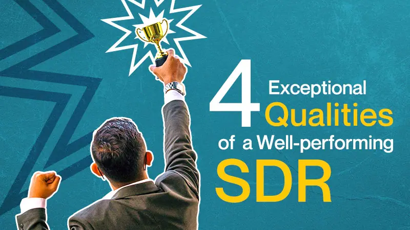 4-Exceptional-Qualities-of-a-Well-performing-SDR