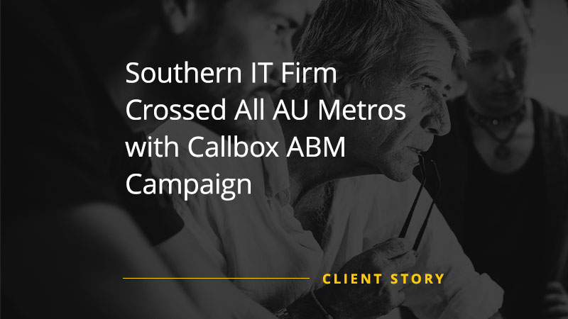 Southern IT Firm Crossed All AU Metros with Callbox ABM Campaign