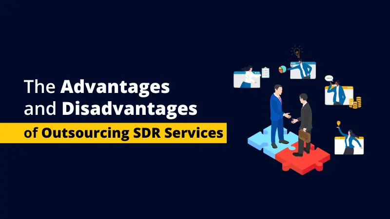 The Advantages and Disadvantages of Outsourcing SDR Services