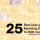 25 Best Lead-generating Marketing Strategies for B2B Companies